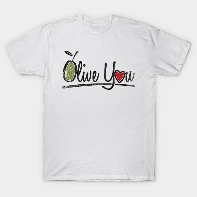 Olive You T-Shirt by yeoys